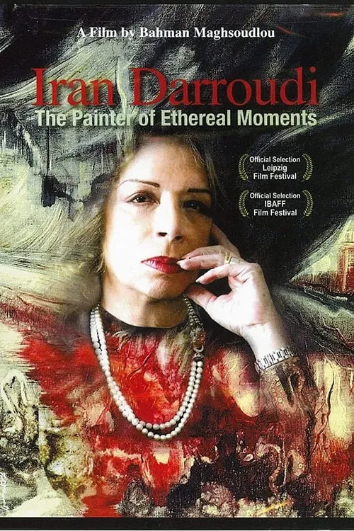 Iran Darroudi: The Painter of Ethereal Moments (movie)