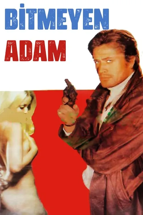 Bitmeyen Adam (movie)