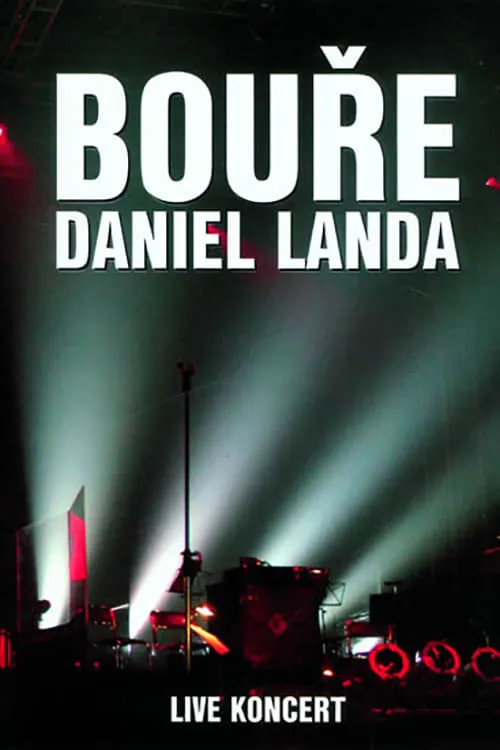 Daniel Landa: Bouře 2005 (movie)