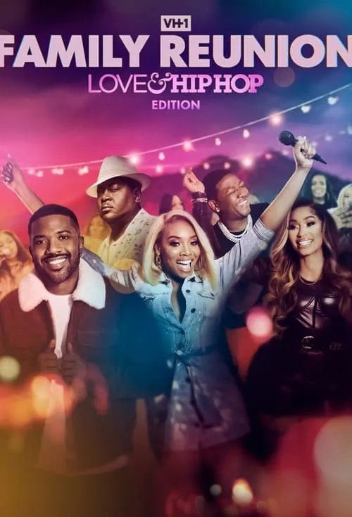 VH1 Family Reunion: Love & Hip Hop Edition (series)