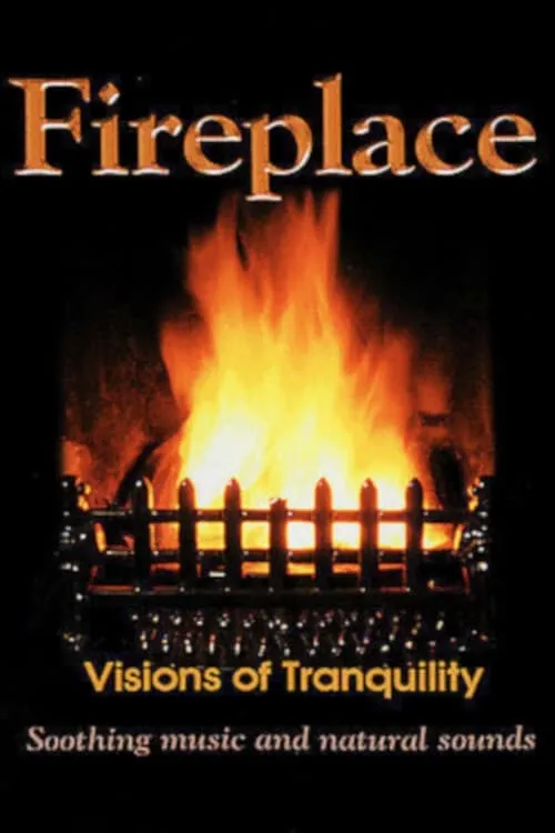 Fireplace: Visions of Tranquility (movie)