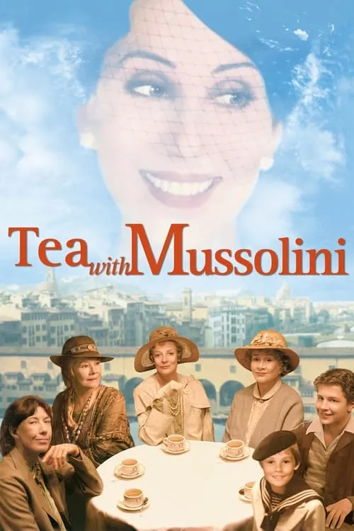 Tea with Mussolini (movie)