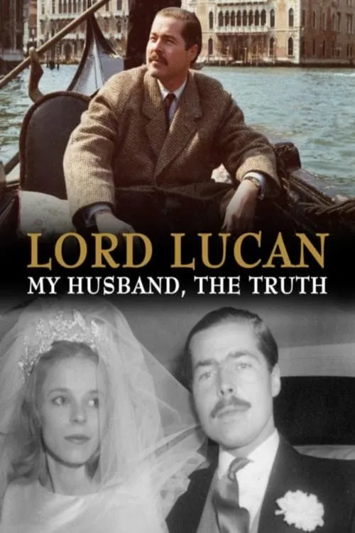 Lord Lucan: My Husband, The Truth (фильм)