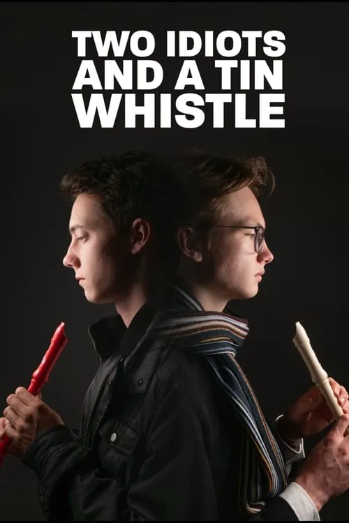 Two Idiots and a Tin Whistle (movie)