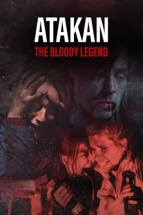 Atakan. The Bloody Legend (movie)