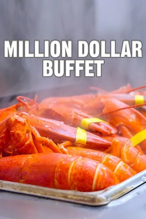 Million Dollar Buffet Aka World's Most Expensive All You Can Eat Buffet (фильм)