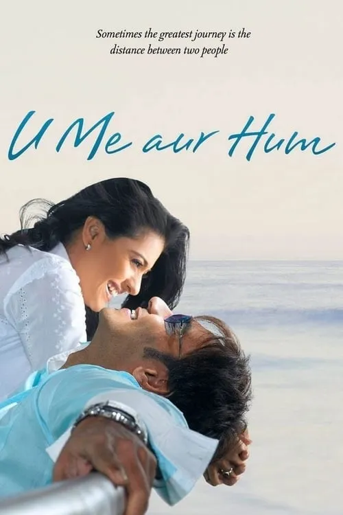 U Me Aur Hum (movie)