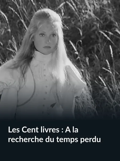 Les Cent livres : A la recherche du temps perdu (movie)