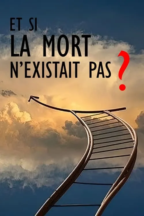 Et si la mort n’existait pas ? (movie)