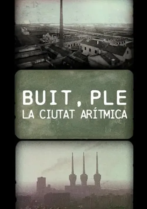 Buit, ple. La ciutat arítmica (movie)