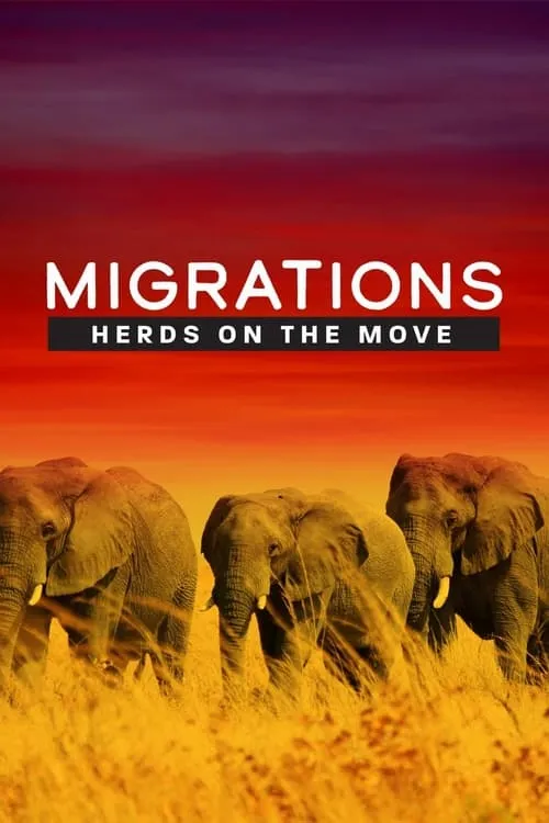 Migrations: Herds on the Move (фильм)