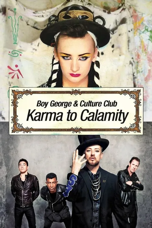 Boy George and Culture Club: Karma to Calamity (фильм)