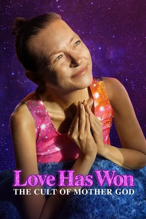 Love Has Won: The Cult of Mother God (series)