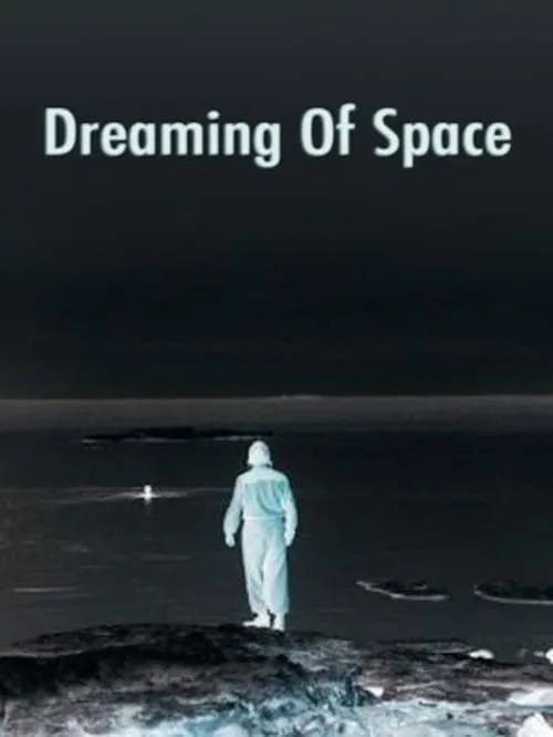 Dreaming of Space (movie)