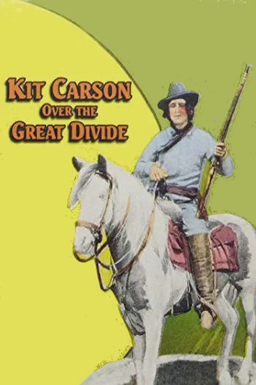 Kit Carson Over the Great Divide (фильм)