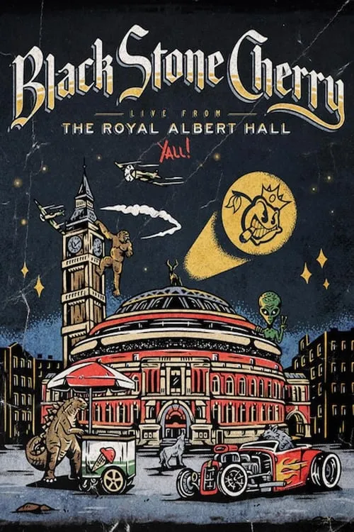 Black Stone Cherry - Live From The Royal Albert Hall... Y'All!