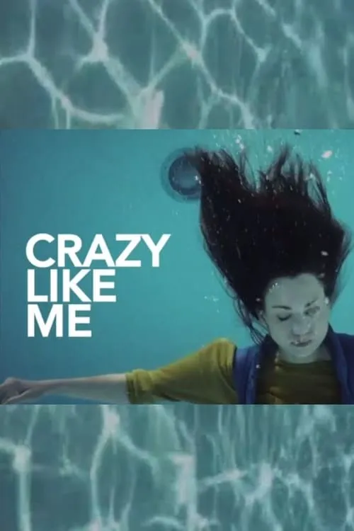 Crazy Like Me (movie)