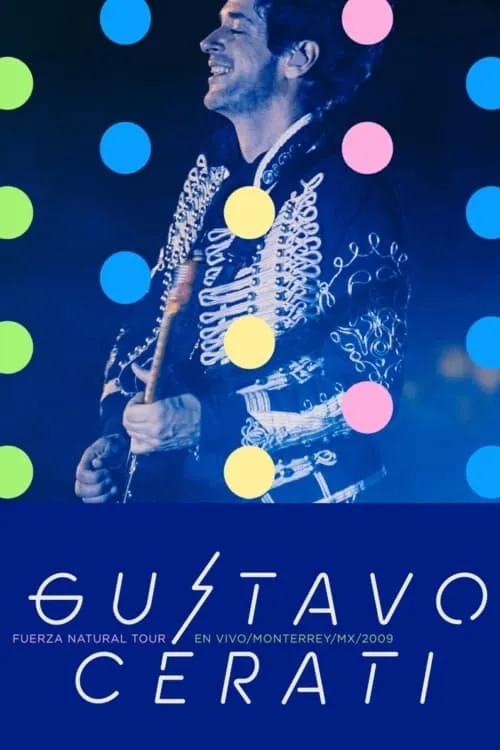 Gustavo Cerati:  Fuerza Natural Tour (фильм)