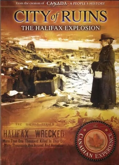 City of Ruins: The Halifax Explosion (movie)