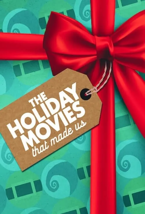 The Holiday Movies That Made Us (series)