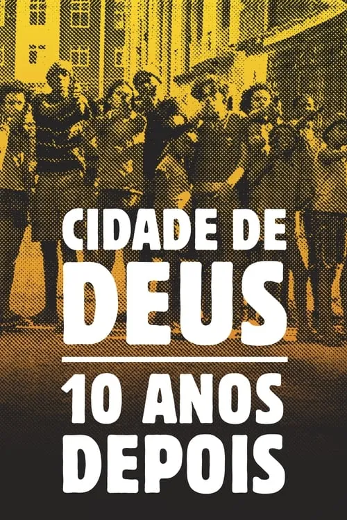 Cidade de Deus: 10 Anos Depois (фильм)