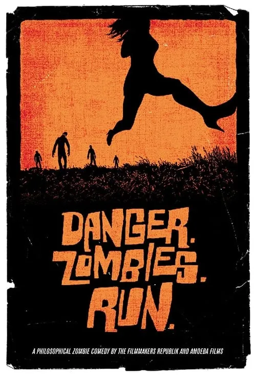 Danger. Zombies. Run. (movie)