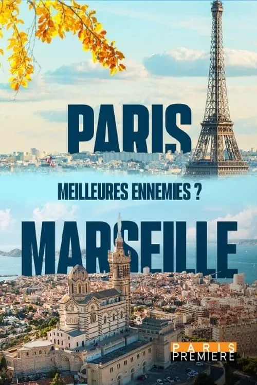 Paris Marseille, meilleures ennemies ?