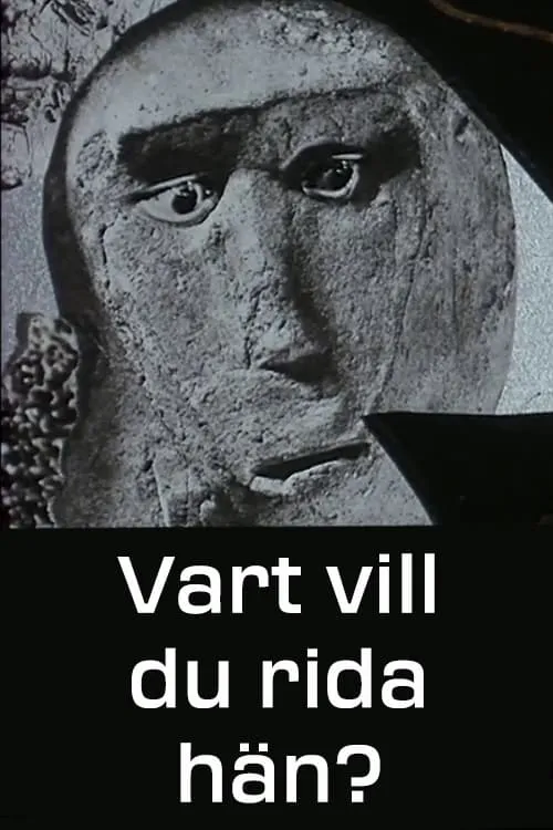 Vart vill du rida hän? (фильм)