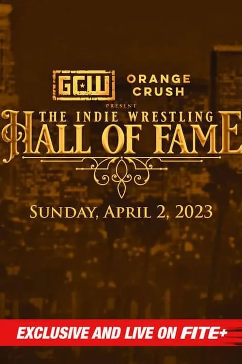 GCW The Indie Wrestling Hall of Fame (фильм)