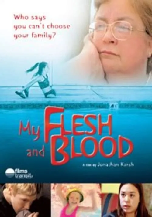 My Flesh and Blood (movie)