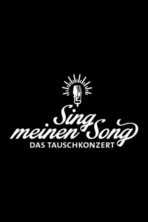 Sing meinen Song – Das Tauschkonzert (series)