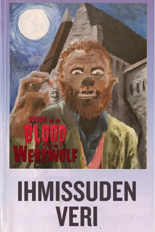 Bring Me the Blood of the Werewolf (movie)