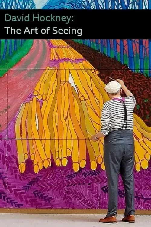 David Hockney: The Art of Seeing