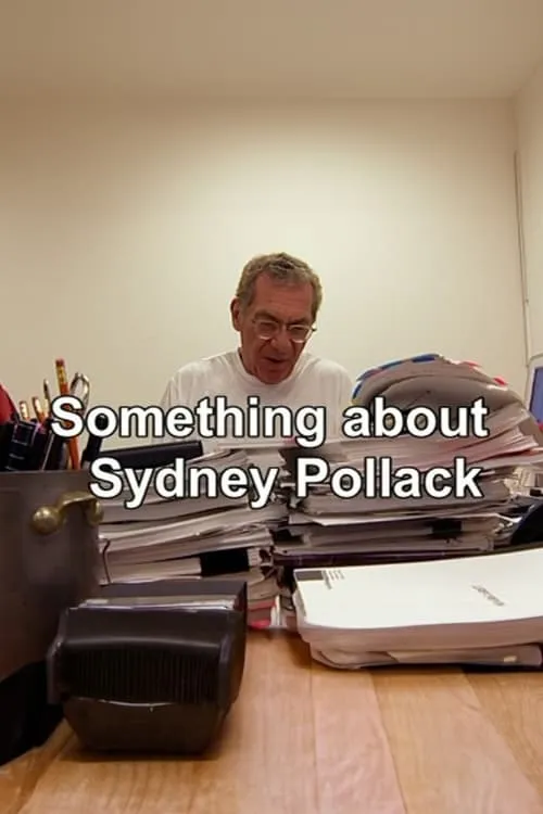 Something About Sydney Pollack (фильм)