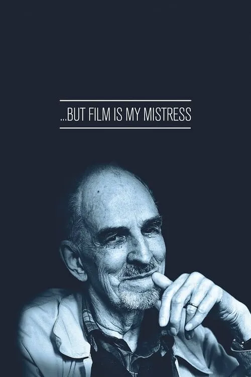 … But Film Is My Mistress (movie)