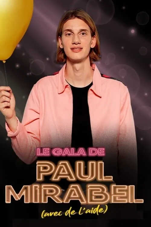 Le gala de Paul Mirabel (avec de l'aide) (фильм)