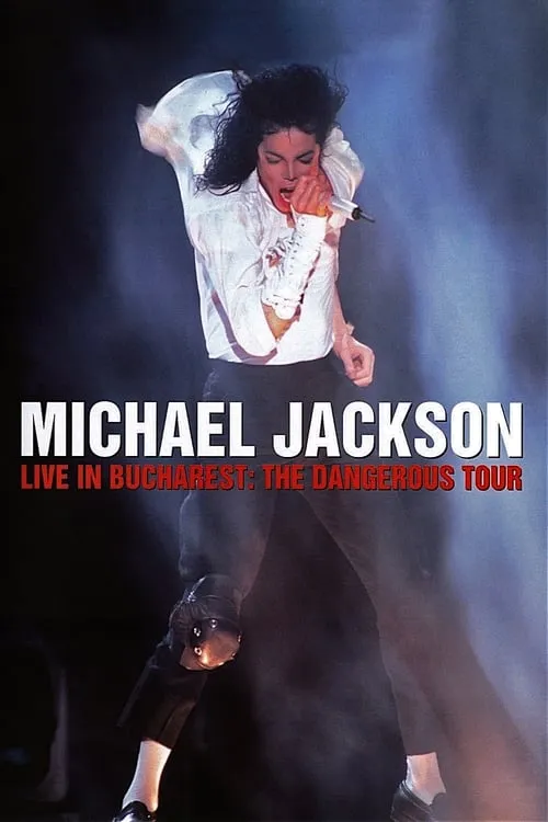Michael Jackson: Live in Bucharest - The Dangerous Tour (фильм)