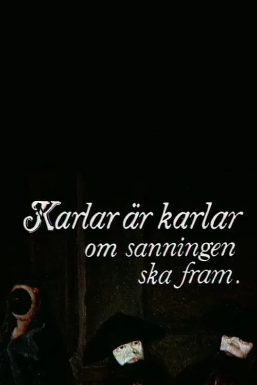 Karlar är karlar om sanningen ska fram (фильм)