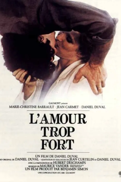 L'amour trop fort (movie)