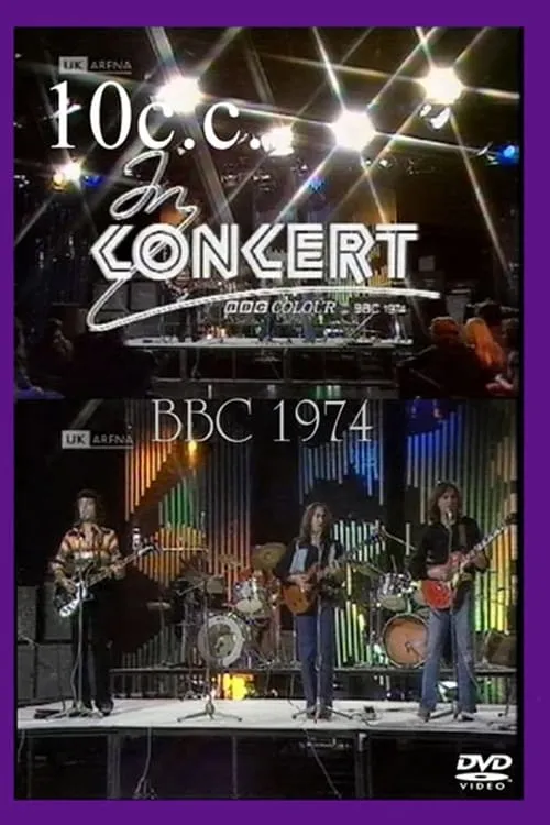 10 CC In Concert - London – BBC 1974 (movie)