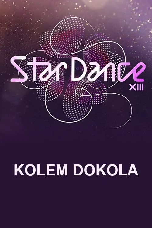 Stardance XIII ...kolem dokola (series)