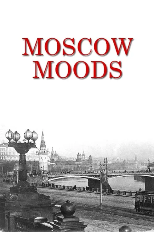 Moscow Moods (фильм)