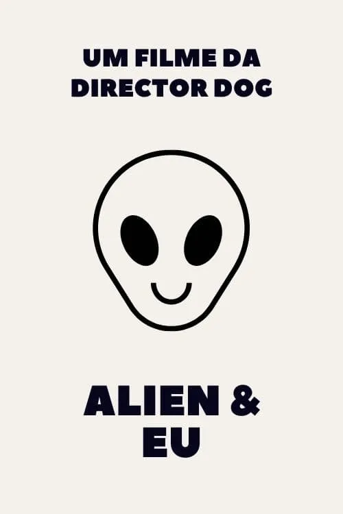 An Alien & Me