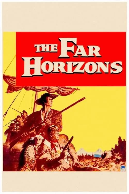 The Far Horizons (movie)