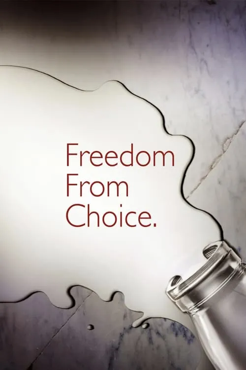 Freedom From Choice (movie)