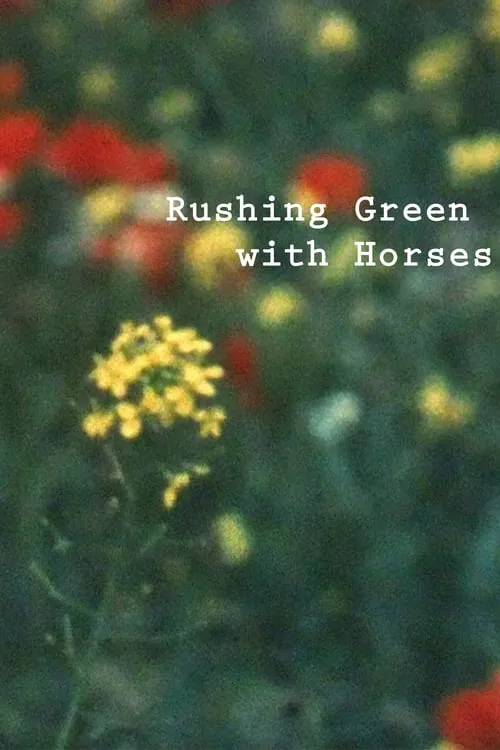 Rushing Green with Horses (movie)