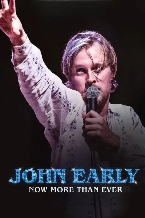 John Early: Now More Than Ever (movie)