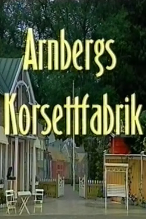 Arnbergs Korsettfabrik (фильм)