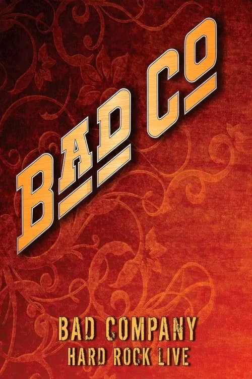 Bad Company: Hard Rock Live (фильм)