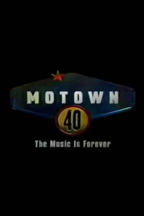 Motown 40: The Music is Forever (movie)